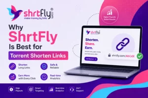 Why Shrtfly Is The Best For Creating Torrent Shorten Links?